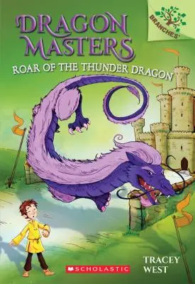 El rugido del dragón del trueno: Un libro de ramas (Dragon Masters #8), 8 - Roar of the Thunder Dragon: A Branches Book (Dragon Masters #8), 8