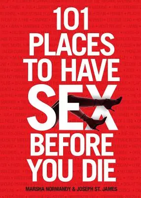 101 lugares donde tener sexo antes de morir - 101 Places to Have Sex Before You Die