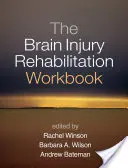 El cuaderno de rehabilitación del daño cerebral - The Brain Injury Rehabilitation Workbook