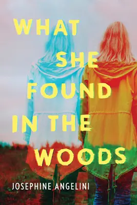 Lo que encontró en el bosque - What She Found in the Woods