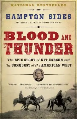 Sangre y trueno: Una epopeya del Oeste americano - Blood and Thunder: An Epic of the American West