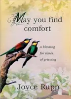 Que encuentres consuelo: Una bendición para los momentos de duelo - May You Find Comfort: A Blessing for Times of Grieving