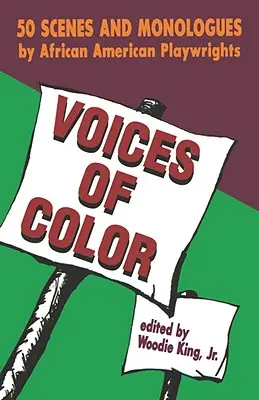 Voces de color: 50 escenas y monólogos de dramaturgos afroamericanos - Voices of Color: 50 Scenes and Monologues by African American Playwrights