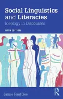 Lingüística social y alfabetización: Ideología en los discursos - Social Linguistics and Literacies: Ideology in Discourses