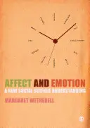 Afecto y emoción: Una nueva concepción de las ciencias sociales - Affect and Emotion: A New Social Science Understanding