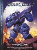 Starcraft Frontline Vol. 1: Blizzard Legends - Starcraft: Frontline Vol. 1: Blizzard Legends