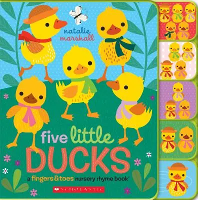 Cinco patitos: A Fingers & Toes Nursery Rhyme Book: Fingers & Toes Tabbed Board Book - Five Little Ducks: A Fingers & Toes Nursery Rhyme Book: Fingers & Toes Tabbed Board Book