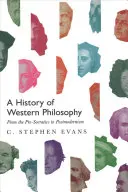 Historia de la filosofía occidental: De los presocráticos a la posmodernidad - A History of Western Philosophy: From the Pre-Socratics to Postmodernism