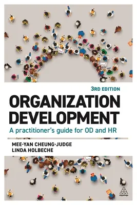 Desarrollo organizativo: A Practitioner's Guide for Od and HR - Organization Development: A Practitioner's Guide for Od and HR