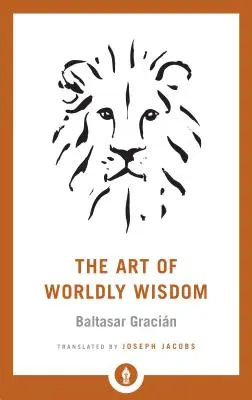 El arte de la sabiduría - The Art of Worldly Wisdom