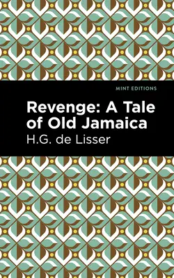 La venganza: Un cuento de la vieja Jamaica - Revenge: A Tale of Old Jamaica