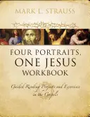 Cuatro retratos, un Jesús Cuaderno de ejercicios Tapa blanda - Four Portraits, One Jesus Workbook Softcover