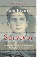 Superviviente: Auschwitz, la Marcha de la Muerte y mi lucha por la libertad - Survivor: Auschwitz, the Death March and my fight for freedom
