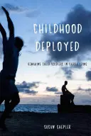 Infancia desplegada: La reconstrucción de los niños soldado en Sierra Leona - Childhood Deployed: Remaking Child Soldiers in Sierra Leone