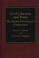 Libertades civiles y nazis: La controversia sobre la libertad de expresión en Skokie - Civil Liberties and Nazis: The Skokie Free-Speech Controversy