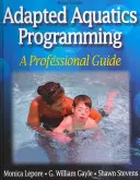 Programación acuática adaptada: Una guía profesional - Adapted Aquatics Programming: A Professional Guide