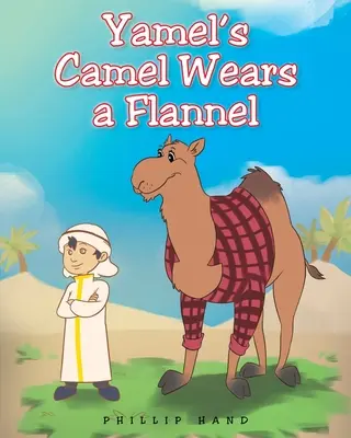 El camello de Yamel viste de franela - Yamel's Camel Wears A Flannel