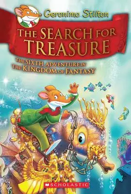 La búsqueda del tesoro (Geronimo Stilton y el reino de la fantasía #6), 6 - The Search for Treasure (Geronimo Stilton and the Kingdom of Fantasy #6), 6