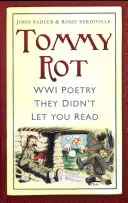 Tommy Rot - Poesía de la Primera Guerra Mundial que no te dejaron leer - Tommy Rot - WWI Poetry They Didn't Let You Read