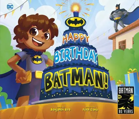 Feliz cumpleaños, Batman - Happy Birthday, Batman!