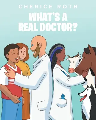 ¿Qué es un médico de verdad? - What's A REAL Doctor?