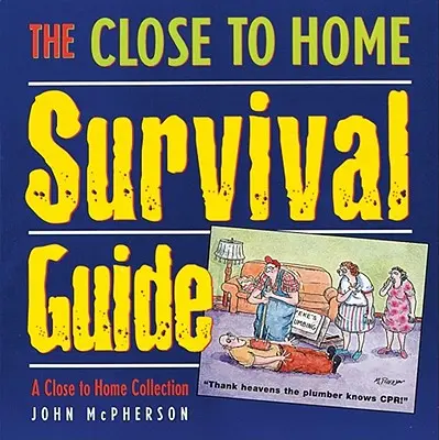 La guía de supervivencia de Close to Home: Colección Close to Home - The Close to Home Survival Guide: A Close to Home Collection