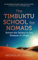 Escuela de Nómadas de Tombuctú: Lecciones de la gente del desierto - Timbuktu School for Nomads: Lessons from the People of the Desert