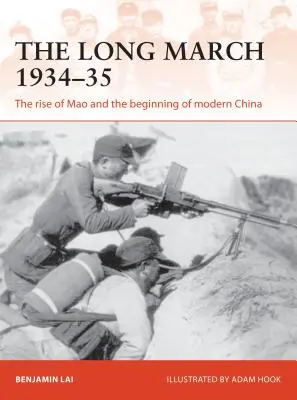 La Larga Marcha 1934-35: El ascenso de Mao y el comienzo de la China moderna - The Long March 1934-35: The Rise of Mao and the Beginning of Modern China