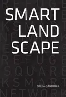 Paisaje inteligente - Arquitectura de la «micro red inteligente» como estrategia de resiliencia para el paisaje - Smart Landscape - Architecture of the 'Micro Smart Grid' as a Resilience Strategy for Landscape