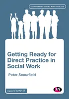 Preparación para la práctica directa en trabajo social - Getting Ready for Direct Practice in Social Work