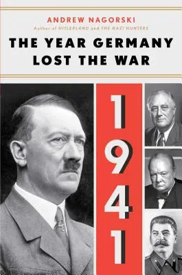 1941: El año en que Alemania perdió la guerra - 1941: The Year Germany Lost the War