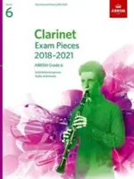 Clarinet Exam Pieces 2018-2021, ABRSM Grade 6 - Selección del programa 2018-2021. Partitura y particellas, Descargas de audio - Clarinet Exam Pieces 2018-2021, ABRSM Grade 6 - Selected from the 2018-2021 syllabus. Score & Part, Audio Downloads