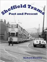 Tranvías de Sheffield Pasado y Presente - Sheffield Trams Past and Present