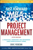 El MBA rápido en gestión de proyectos - The Fast Forward MBA in Project Management