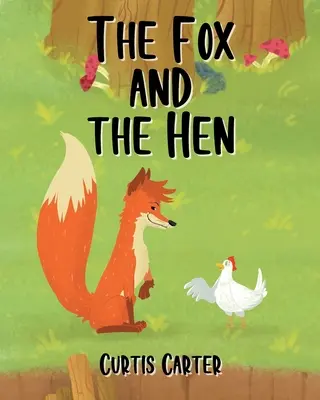 El zorro y la gallina - The Fox and the Hen