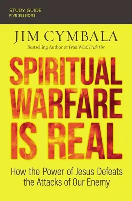 La Guerra Espiritual Es Real Guía de Estudio y Video: Cómo el Poder de Jesús Derrota los Ataques de Nuestro Enemigo - Spiritual Warfare Is Real Study Guide Plus Streaming Video: How the Power of Jesus Defeats the Attacks of Our Enemy