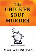 El asesinato de la sopa de pollo - The Chicken Soup Murder