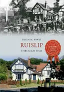 Ruislip a través del tiempo - Ruislip Through Time
