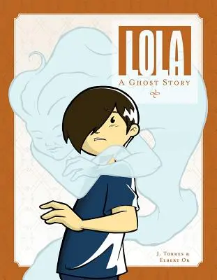 Lola: Una historia de fantasmas - Lola: A Ghost Story