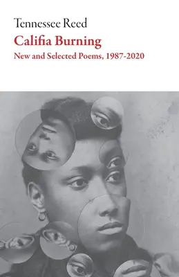 Califia en llamas: Poemas, 2012-2019 - Califia Burning: Poems, 2012-2019