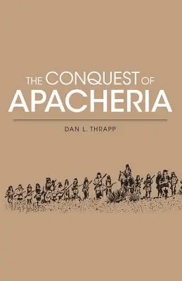 Conquista de Apacheria - Conquest of Apacheria