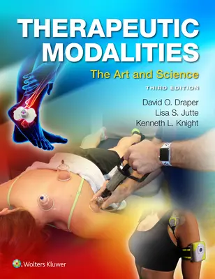 Modalidades terapéuticas: El arte y la ciencia - Therapeutic Modalities: The Art and Science