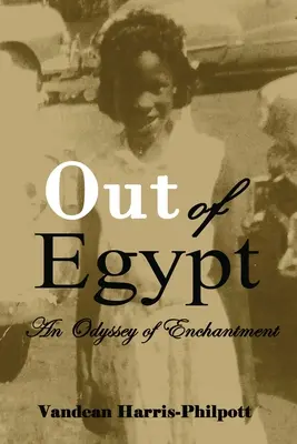 Fuera de Egipto: Una odisea de encanto - Out Of Egypt: An Odyssey of Enchantment