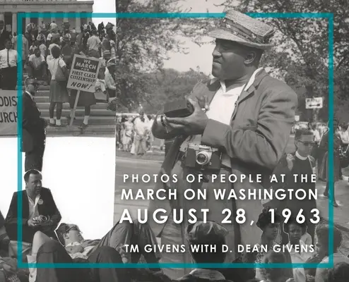 Fotos de personas en la Marcha sobre Washington 28 de agosto de 1963 - Photos of People at the March on Washington August 28, 1963