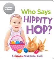 ¿Quién dice Hippity Hop? Un libro de Pascua para destacar primero - Who Says Hippity Hop?: A Highlights First Easter Book