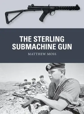 El subfusil Sterling - The Sterling Submachine Gun