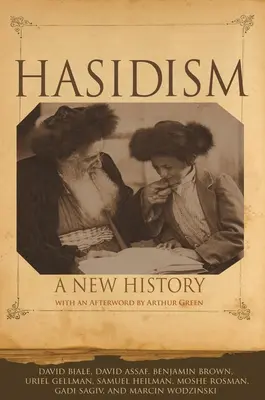 Hasidismo: Una nueva historia - Hasidism: A New History