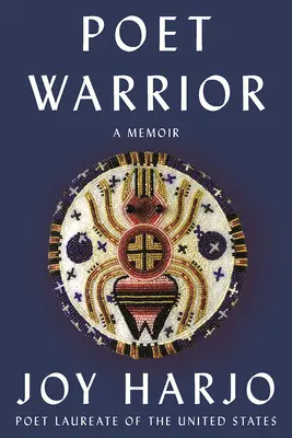 Poeta guerrero: A Memoir - Poet Warrior: A Memoir