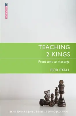 Enseñanza de 2 Reyes: Del texto al mensaje - Teaching 2 Kings: From Text to Message