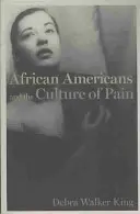 Los afroamericanos y la cultura del dolor - African Americans and the Culture of Pain